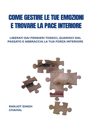 cover image of Come Gestire Le Tue Emozioni E Trovare La Pace Interiore